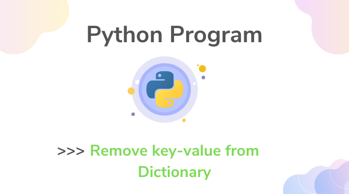 Python program to remove the key from a dictionary