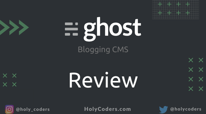 Ghost CMS Review: Pros and Cons of Blogging Platform