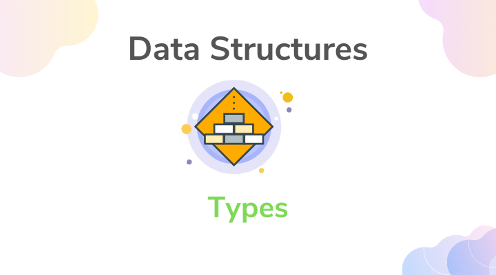 Types of Data structures with examples